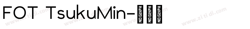 FOT TsukuMin字体转换